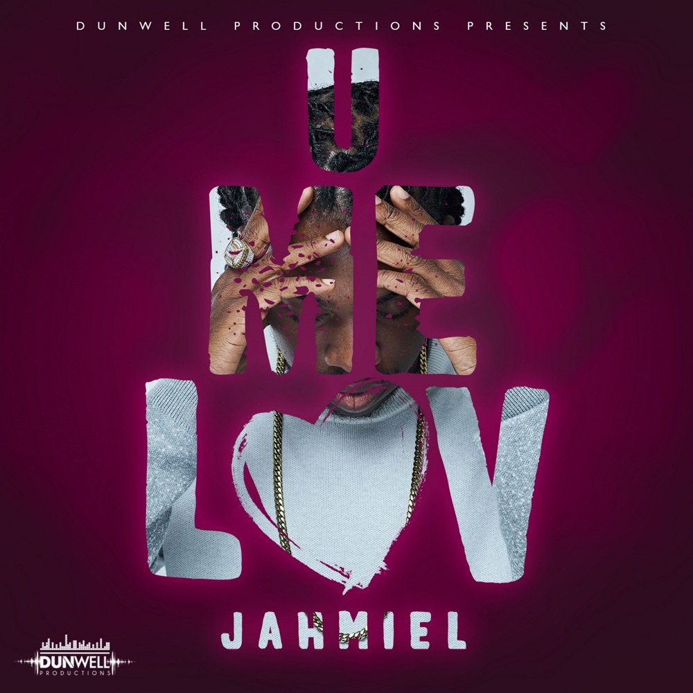U Me Luv by Jahmiel, Dunw3ll