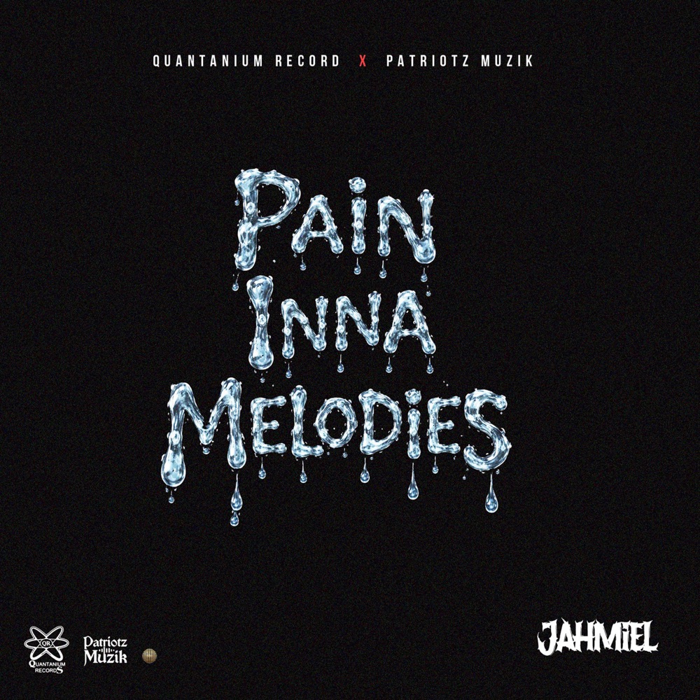 Pain Inna Melodies by Jahmiel