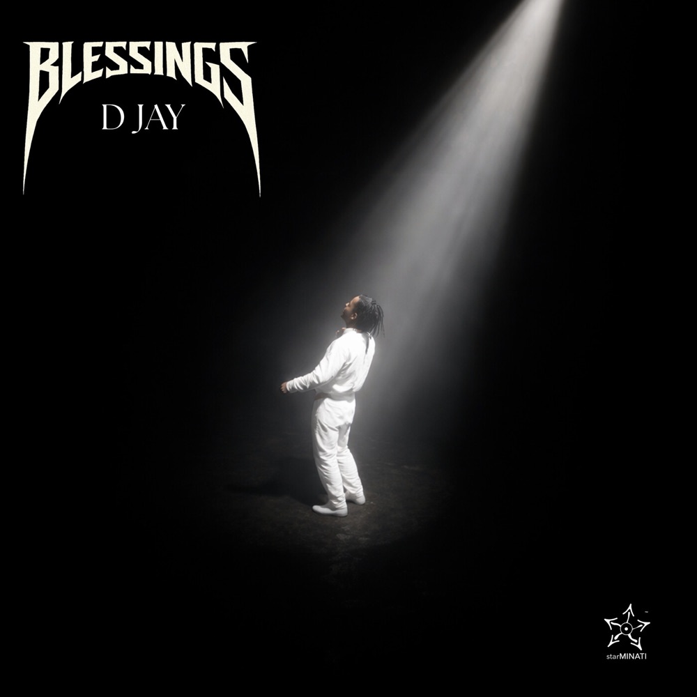 BLESSINGS by D Jay