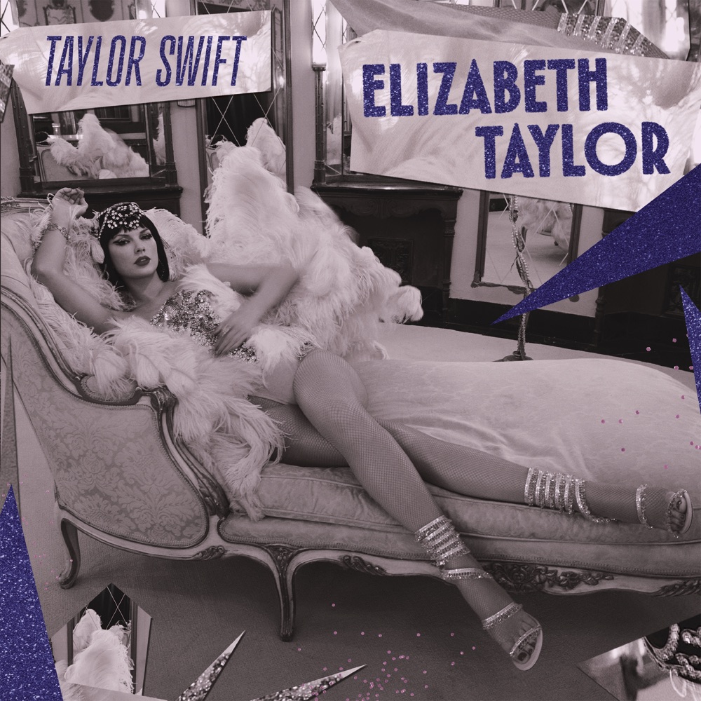 Elizabeth Taylor (So Glamorous Cabaret Version) by Taylor Swift