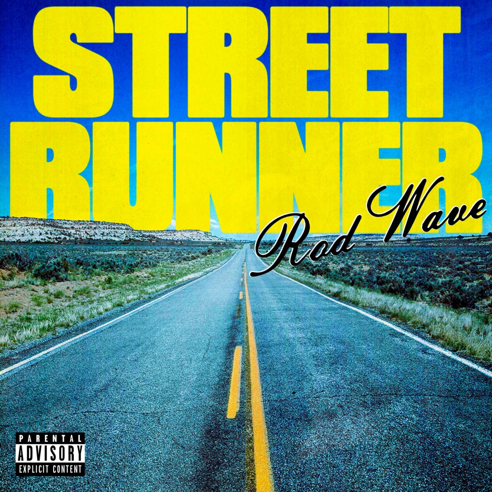 Street Runner by Rod Wave