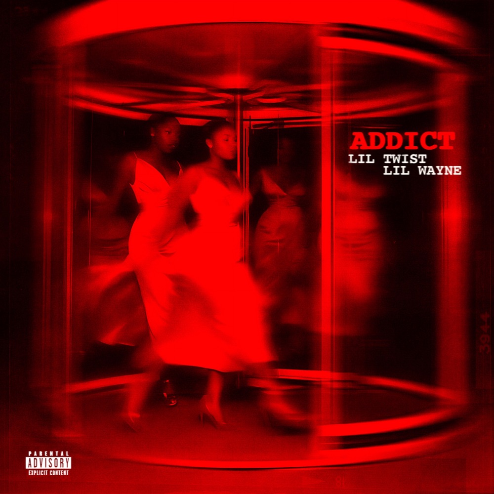 Addict by Lil Twist, Lil Wayne