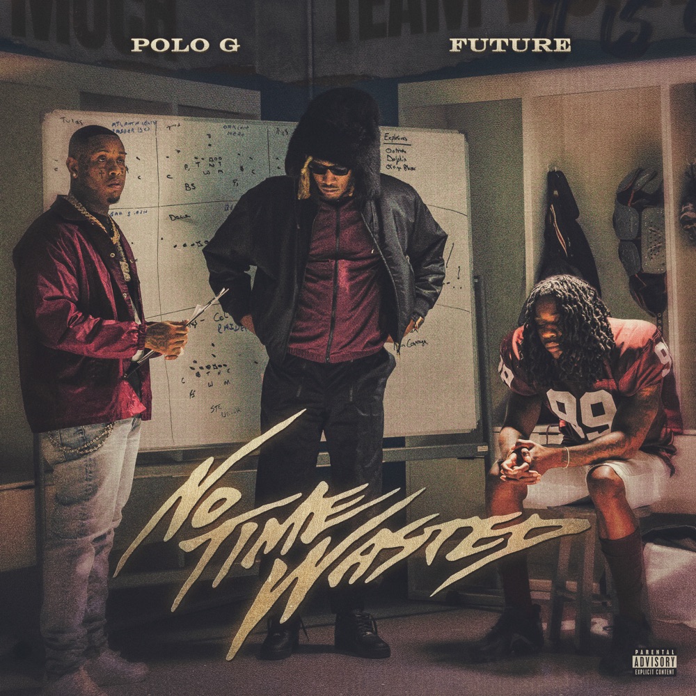 No Time Wasted by Polo G, Future