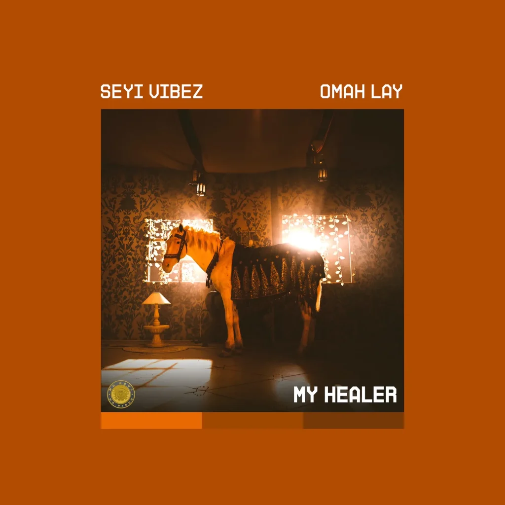 My Healer by Seyi Vibez, Omah Lay