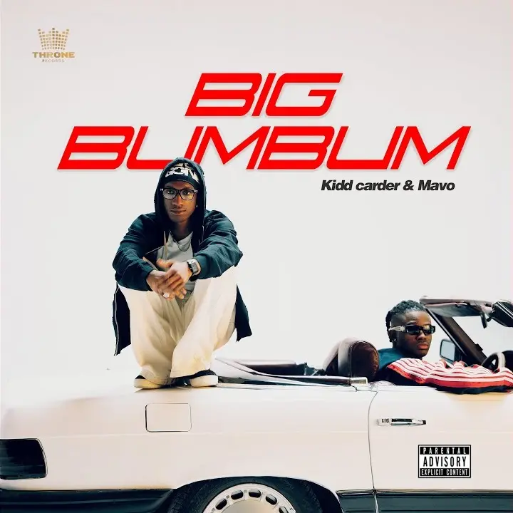 Big Bum Bum by Kidd Carder, Mavo