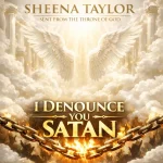 I Denounce You Satan