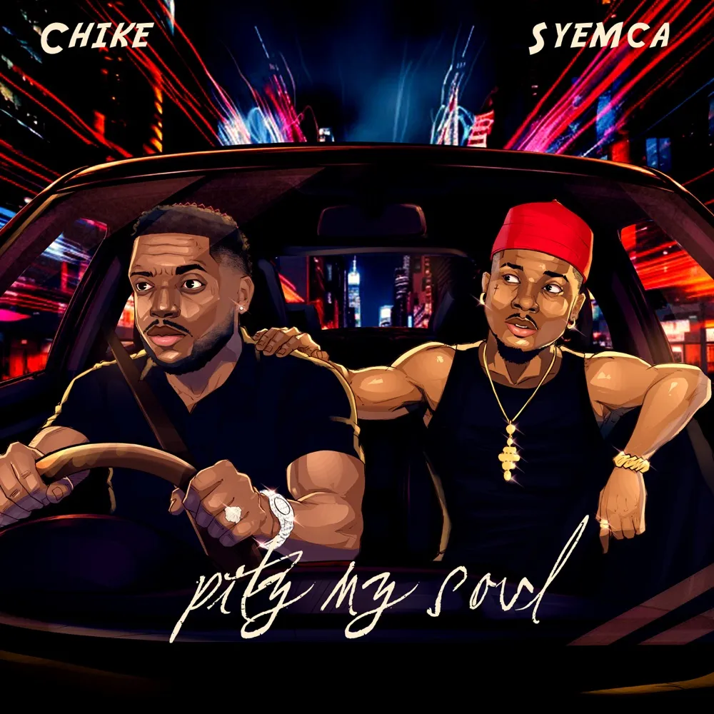 Pity My Soul by Chike, Syemca