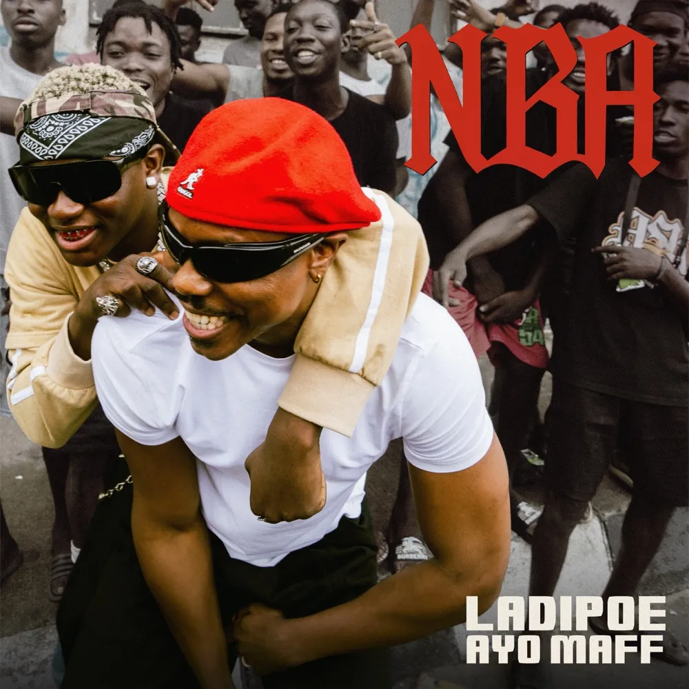 NBA by LADIPOE, Ayo Maff